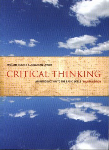 Critical Thinking - An Introduction to the Basic Skills