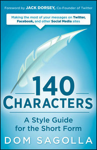 140 Characters - A Style Guide for the Short Form