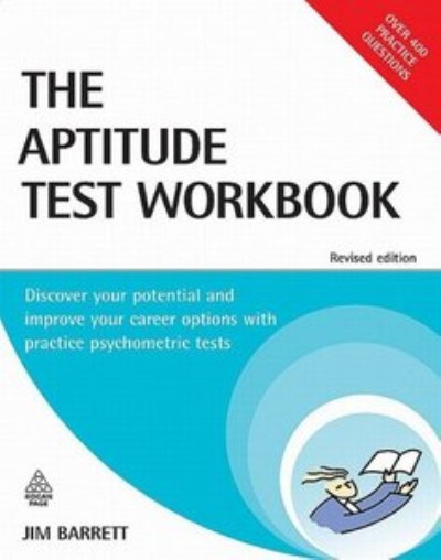 Aptitude Test Workbook: Discover Your Potential and Improve Your Career Options with Practice Psychometric Tests