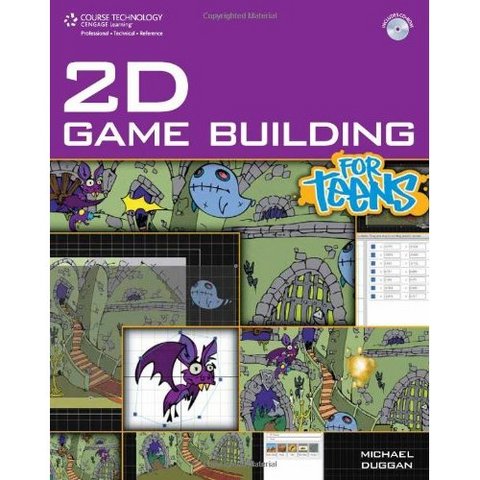 2D Game Building for Teens 